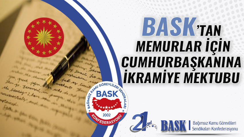BASK basktan-memurlar-icin-cumhurbaskanina-ikramiye-mektubu