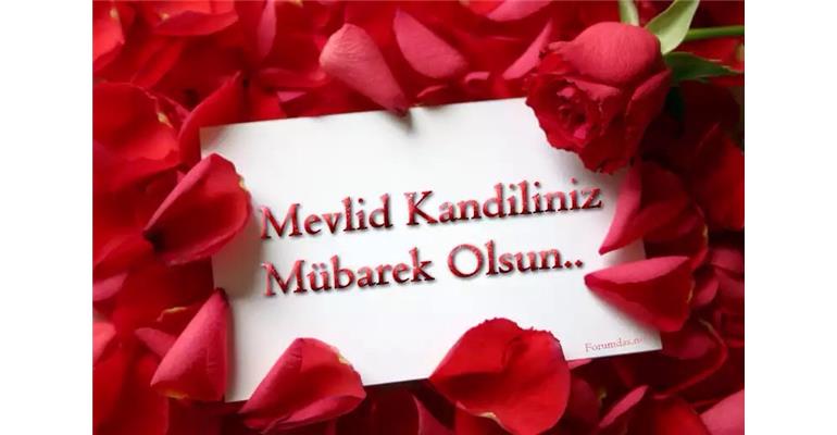 Mevlid Kandiliniz Mübarek Olsun