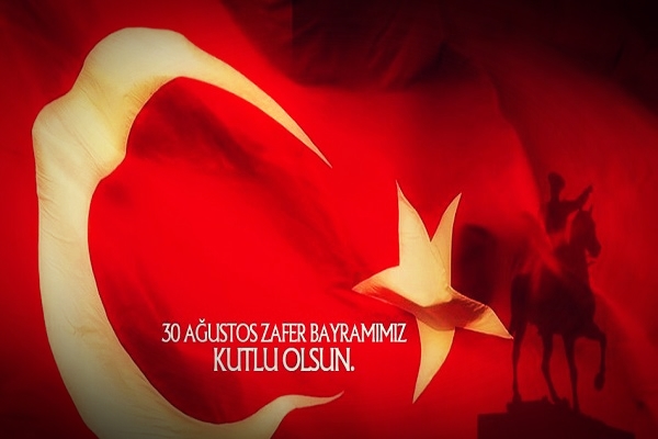 30 Ağustos Zafer Bayramımız Kutlu Olsun.