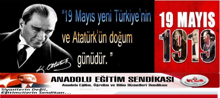 19 Mayıs Atatürk'ü Anma, Gençlik ve Spor Bayramımız Kutlu Olsun