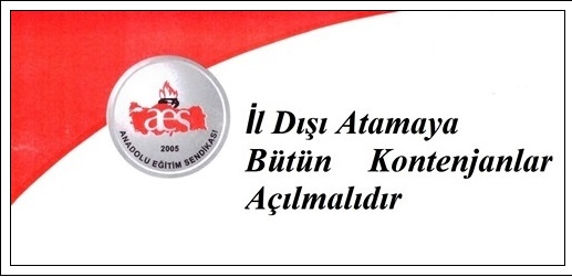 AES:İl Dışı Atamaya Bütün Kontenjanlar Açılmalıdır