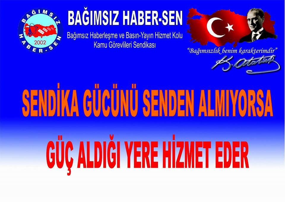 Sendika Gücünü Senden Almıyorsa, Güç Aldığı Yere Hizmet Eder