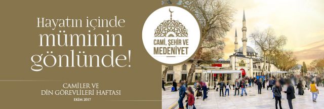 Camiler ve Din Görevlileri Haftamız Kutlu Olsun
