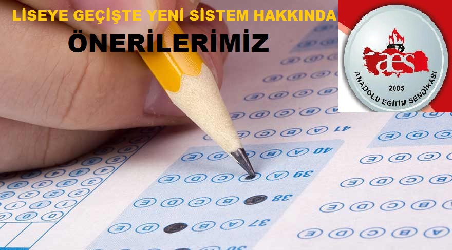 Liseye Geçişte Yeni Sistem Hakkında Önerilerimiz