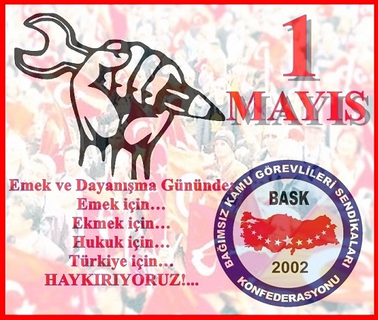 1 Mayıslar Bayram, Gününüz Kutlu Olsun...