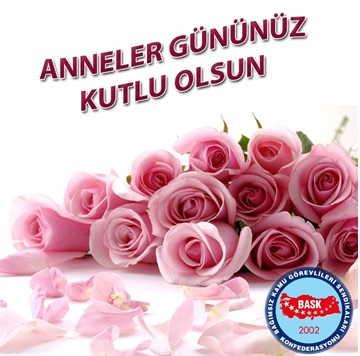 Bugün Anneler Günü...