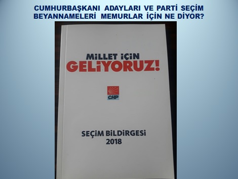 Chp Seçim Bildirgesi’ni Memurlar Açısından İnceledik.