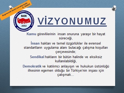 BASK'ın Vizyonu