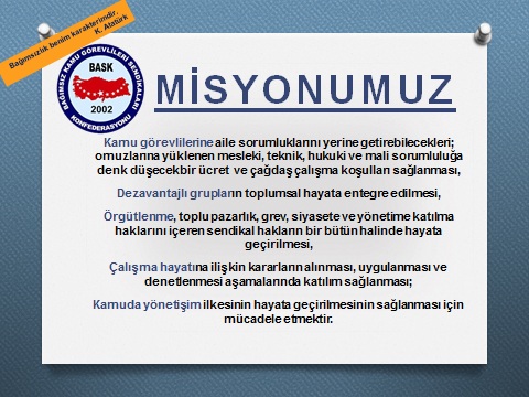 BASK'ın Misyonu