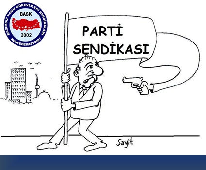 BASK’tan Çağrı:"Sarı Sendikaları Terk Edin, BASK ve Bağlı Sendikalarımızda Buluşalım!"