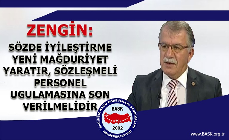 “Sözde İyileştirme Yeni Mağduriyet Yaratır, Sözleşmeli Personel Uygulamasına Son Verilmelidir”