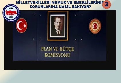Plan ve Bütçe Komisyonunda Memurlar İçin ne Dediler? -2-
