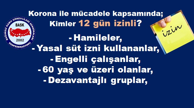 Korona Virüsü İle Mücadele Kapsamında Kimler 12 Gün İzinli Sayılacak?
