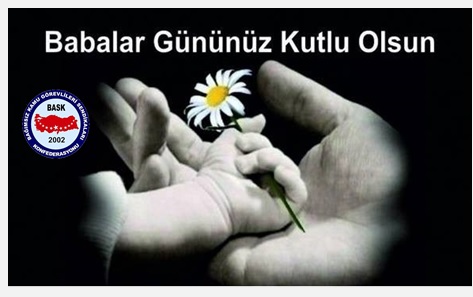Babalar Gününüz Kutlu Olsun!