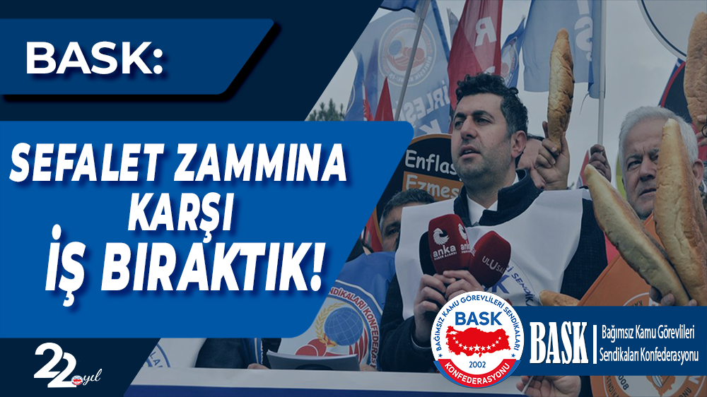 Sefalet Zammına Karşı İş Bıraktık!