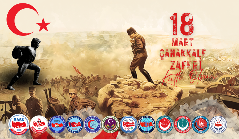 18 MART ÇANAKKALE ZAFERİ’NİN 111. YILI KUTLU OLSUN