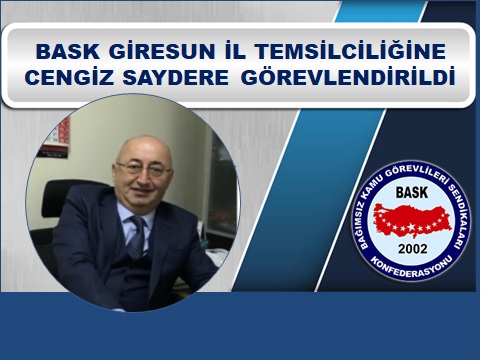 BASK Giresun İl Temsilciliğine Cengiz Saydere Görevlendirildi