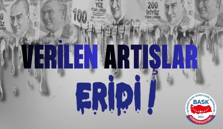 ÖĞRETİCİ :VERİLEN ARTIŞLAR ERİDİ, SABİT GELİRLİLER ALACAKLI 