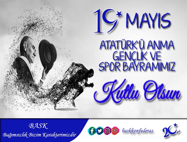 19 Mayıs Atatürk'ü Anma, Gençlik ve Spor Bayramımız Kutlu Olsun
