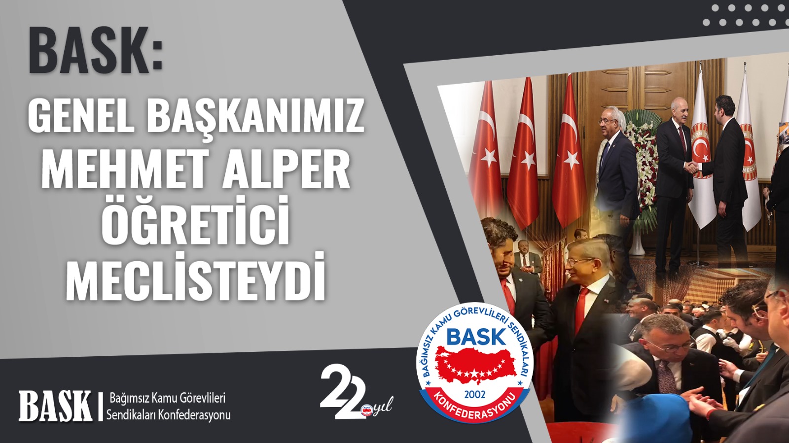 GENEL BAŞKANIMIZ MEHMET ALPER ÖĞRETİCİ MECLİSTEYDİ