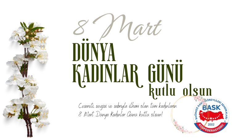 8 Mart Dünya Kadınlar Günü Kutlu Olsun