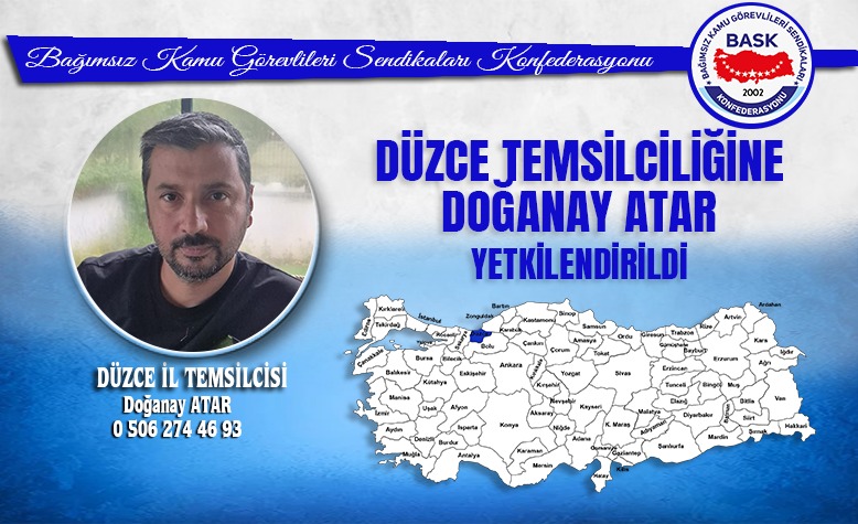 BASK doganay-atar-bask-duzce-il-temsilcisi-oldu