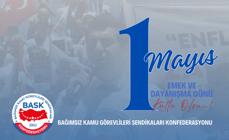 Emeğin Günü 1 Mayıs Kutlu Olsun