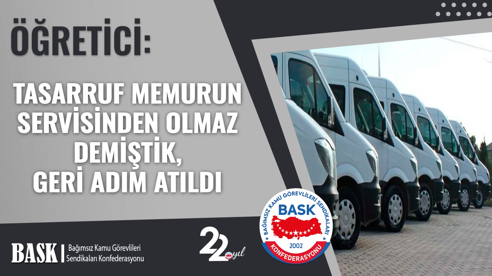 ÖĞRETİCİ: TASARRUF MEMURUN SERVİSİNDEN OLMAZ DEMİŞTİK, GERİ ADIM ATILDI